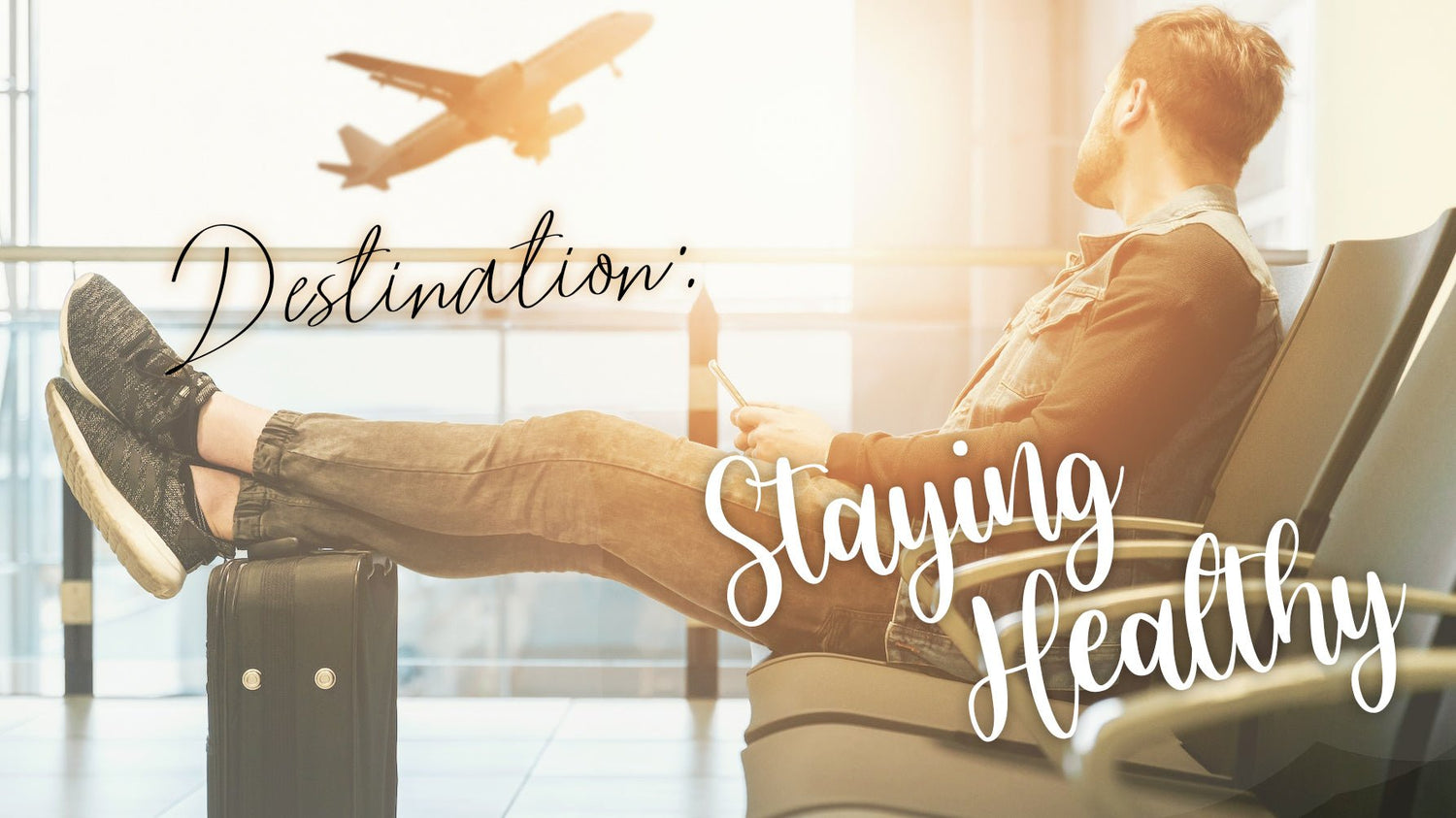 Destination: Staying Healthy - balaveda