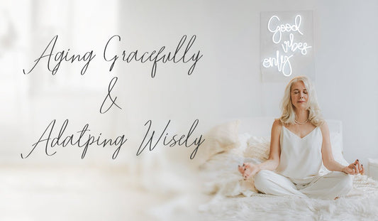 How to age gracefully - BalaVeda
