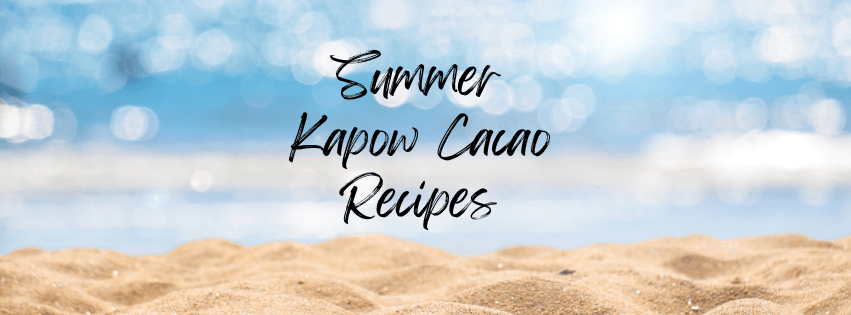 Summer Kapow Recipes - balaveda